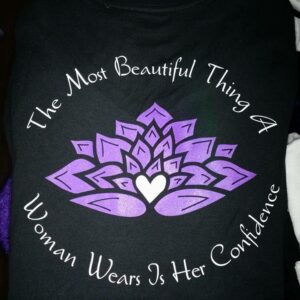 The Most Beautiful Thing a Woman Has is Her Confidence