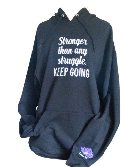 Stronger Than Any Struggle - Keep Goiung - Hoodie